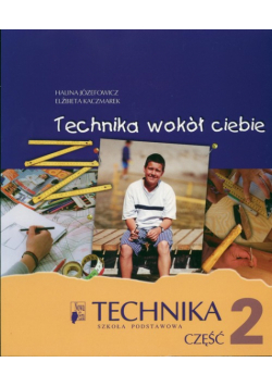 Technika wokół ciebie Część 2 Podręcznik
