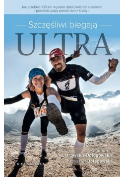 Szczęśliwi biegają ultra