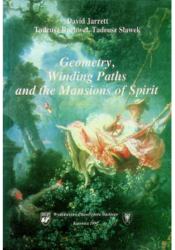 Geometry Winding Paths amd the Mansions of Spirit