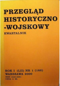 Przegląd historyczno wojskowy rok LII nr 182
