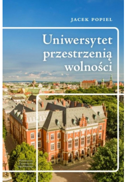 Uniwersytet przestrzenią wolności