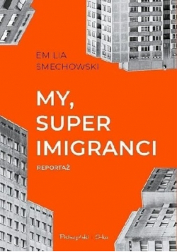 My super imigranci