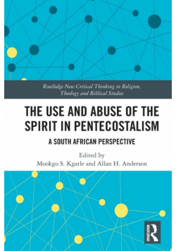 The Use and Abuse of the Spirit in Pentecostalism