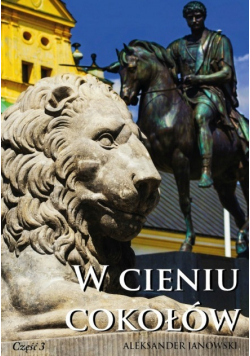 W cieniu Cokołów Część III