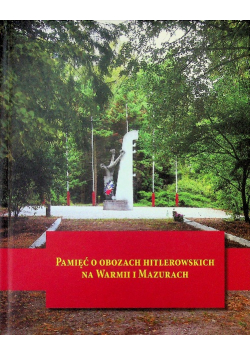 Pamięć o obozach hitlerowskich na Warmii
