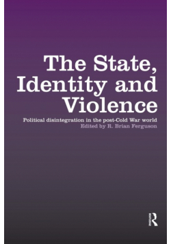 The State, Identity and Violence