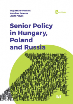 Senior Policy in Hungary Poland and Russia