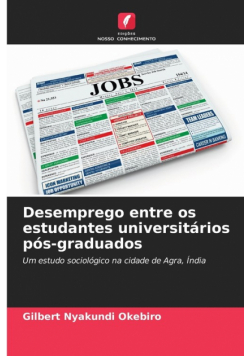 Desemprego entre os estudantes universitários pós-graduados