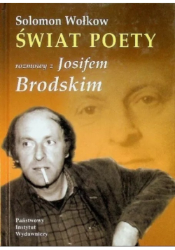 Świat poety Rozmowy z Josifem Brodskim