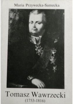 Tomasz Wawrzecki ( 1753 - 1816 )