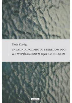Składnia podmiotu szeregowego we współczesnym języku polskim