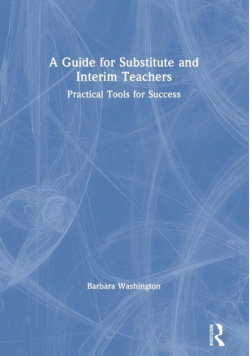 A Guide for Substitute and Interim Teachers