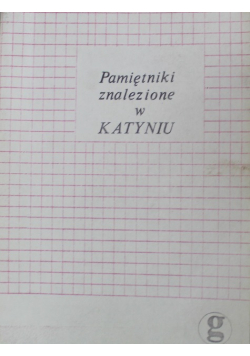 Pamiętniki znalezione w Katyniu