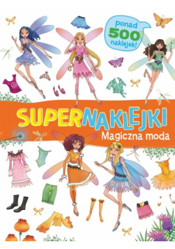 Supernaklejk. Magiczna moda