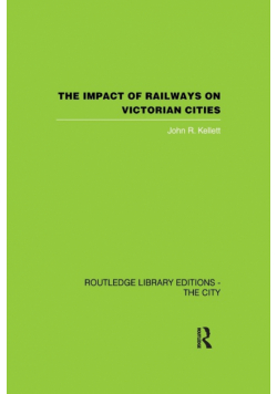 The Impact of Railways on Victorian Cities