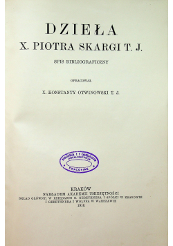 Spis dzieł X Piotra Skargi T J 1916 r