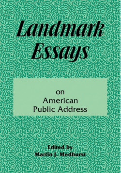 Landmark Essays on American Public Address
