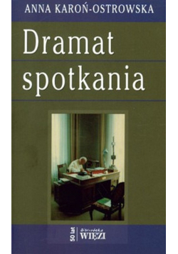 Dramat spotkania