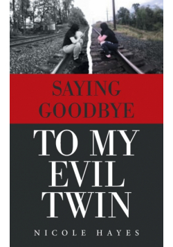 Saying Goodbye to My Evil Twin