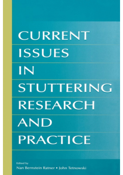 Current Issues in Stuttering Research and Practice