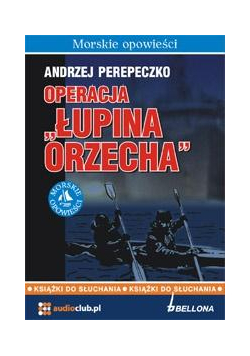 Operacja Łupina Orzecha. Audiobook