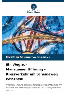 Ein Weg zur Managementführung - Kreisverkehr am Scheideweg zwischen