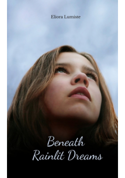 Beneath Rainlit Dreams