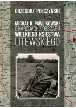 Michał K. Pawlikowski o narodach z obszaru..