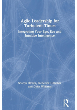 Agile Leadership for Turbulent Times