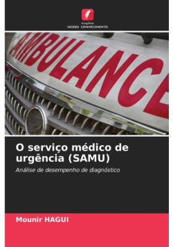 O serviço médico de urgência (SAMU)