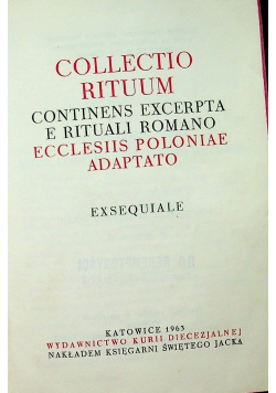 Collectio Rituum Continens Excerpta e Rituali Romano Ecclesiis Poloniae Adaptato Exsequiale