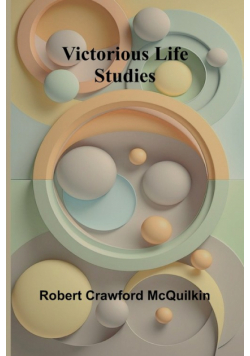 Victorious life studies