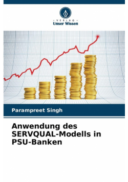 Anwendung des SERVQUAL-Modells in PSU-Banken