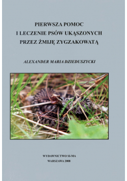 Pierwsza pomoc i leczenie psów ukąszonych przez żmije zygzakowatą