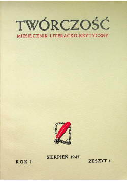 Twórczość Miesięcznik Literacko krytyczny Zeszyt1 Replika 1945r