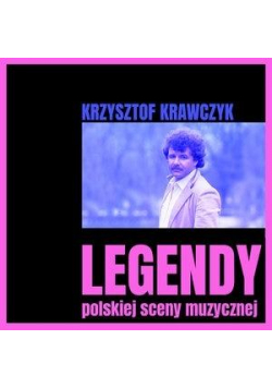 Legendy polskiej sceny muzycznej K.Krawczyk CD