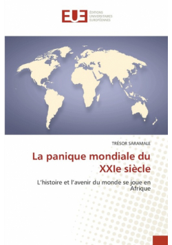 La panique mondiale du XXIe siècle