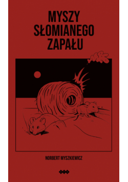 Myszy słomianego zapału