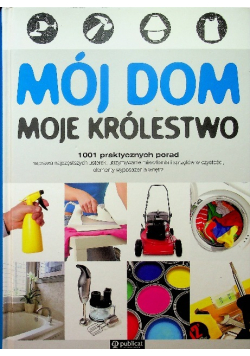 Mój dom moje królestwo