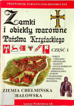 Zamki i obiekty warowne Państwa Krzyżackiego cz 1