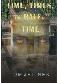 Time, Times, And Half A Time