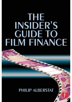 The Insider's Guide to Film Finance