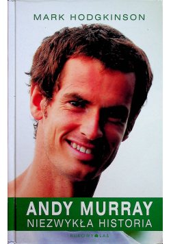 Andy Murray Niezwykła historia