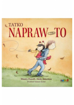 Tatko napraw to