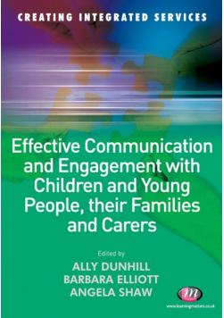 Effective Communication and Engagement with Children and Young People, their Families and Carers