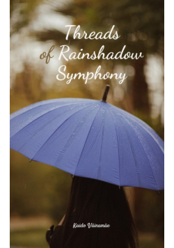 Threads of Rainshadow Symphony