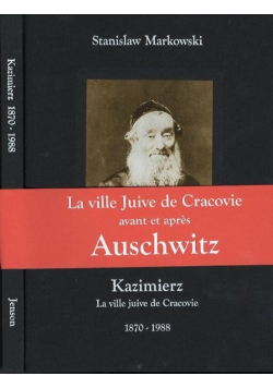 La ville juive de Cracovie 1870 - 1988