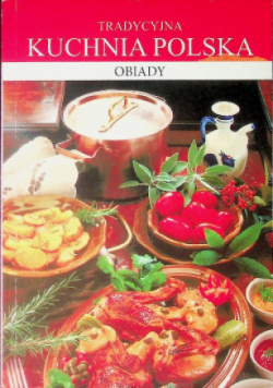 Tradycyjna Kuchnia Polska obiady