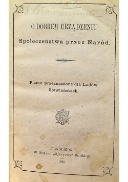 O dobrem urządzeniu Społeczeństwa przez Naród  1865 r