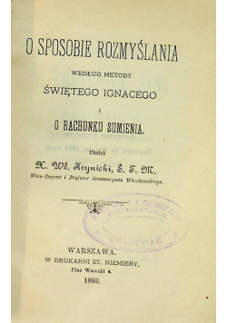 O sposobie rozmyślania według metody Świętego Ignacego i o rachunku sumienia 1893 r